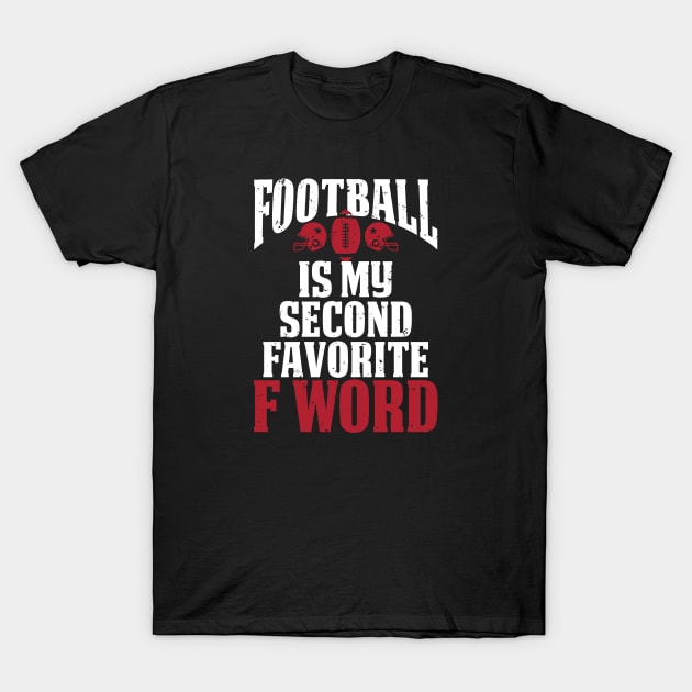 My Second Favorite F Word T-Shirt by SoCoolDesigns